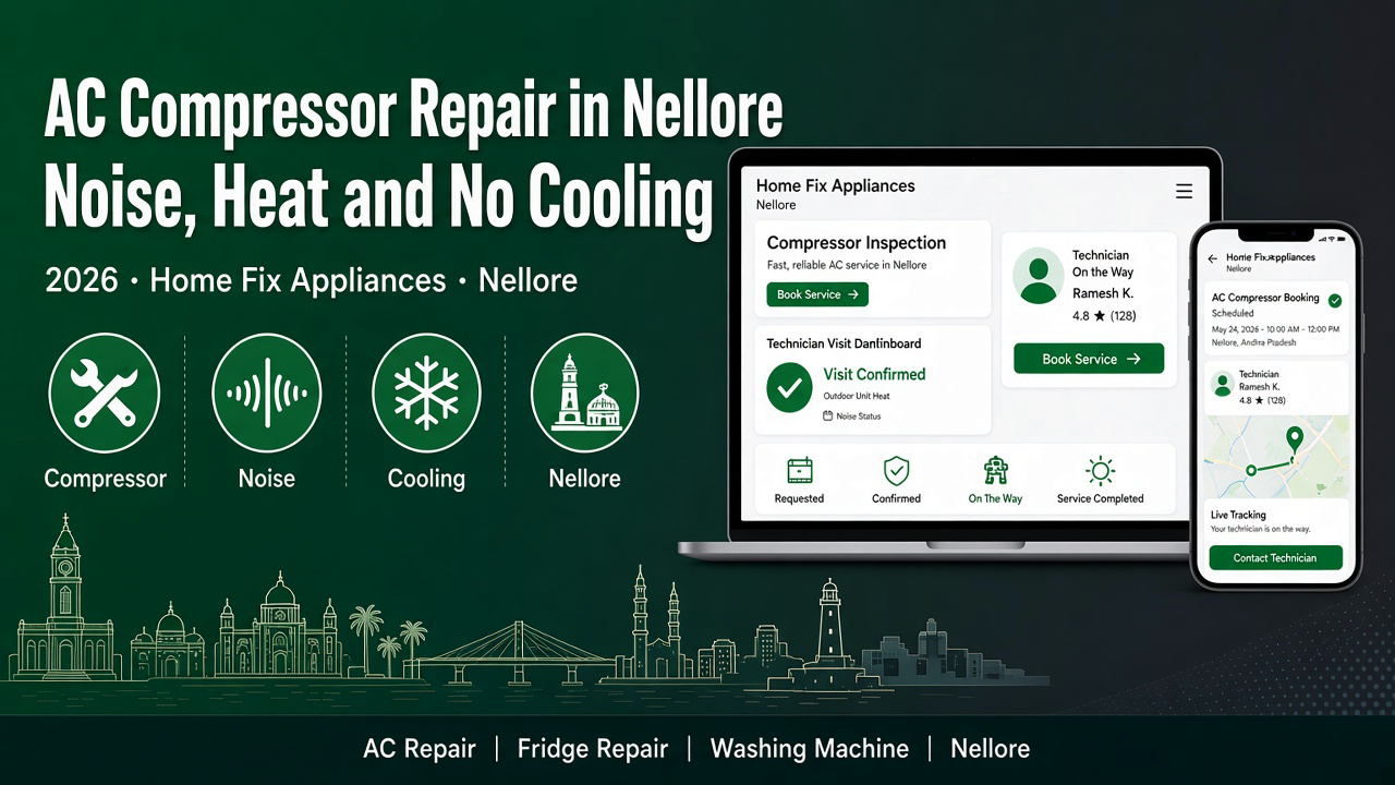 AC compressor repair Nellore — Home Fix Appliances Nellore blog 2026