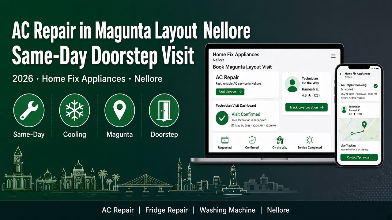 AC repair Magunta Layout — Home Fix Appliances Nellore blog 2026